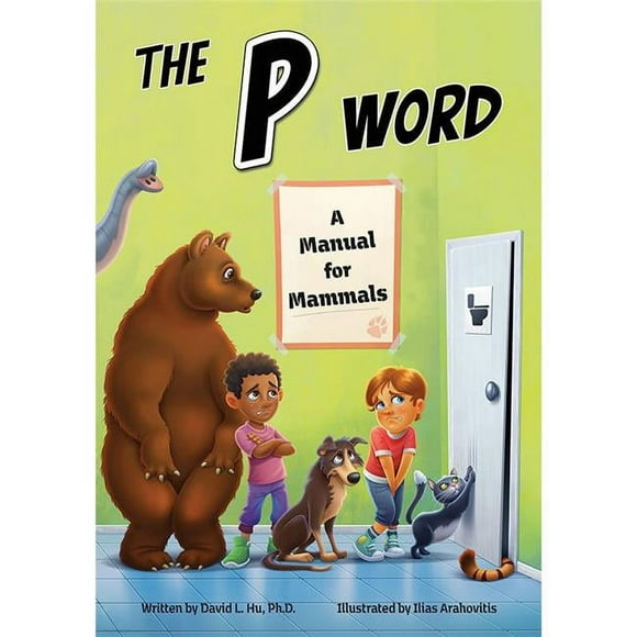 Science Naturally / Platypus Media 978-1-938492-78-5 The P Word: A Manual for Mammals