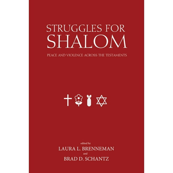 Studies in Peace and Scripture: Institute of Mennonite Studi: Struggles for Shalom (Hardcover)