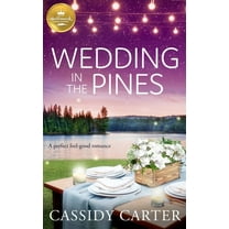 Cabins in the Pines: Wedding in the Pines : A perfect feel-good romance from Hallmark Publishing (Paperback)