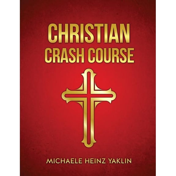 Christian Crash Course, (Paperback)