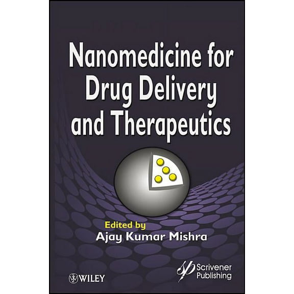 Nanomedicine for Drug Delivery and Therapeutics (Hardcover)