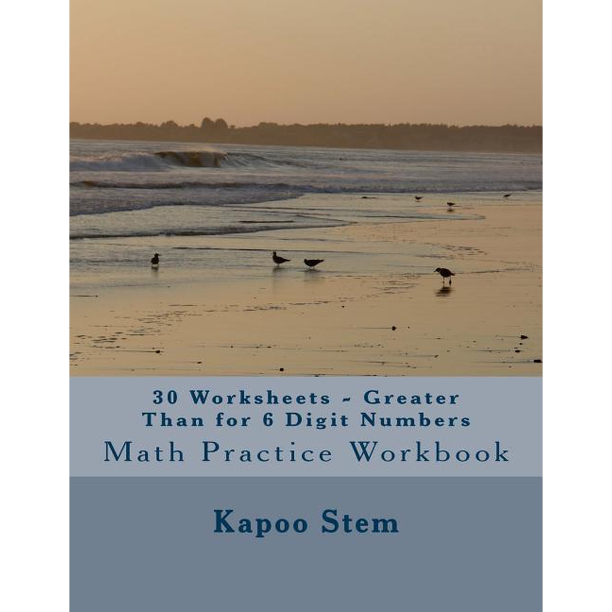 30 Days Math Greater Than: 30 Worksheets - Greater Than for 6 Digit Numbers: Math Practice Workbook (Paperback)