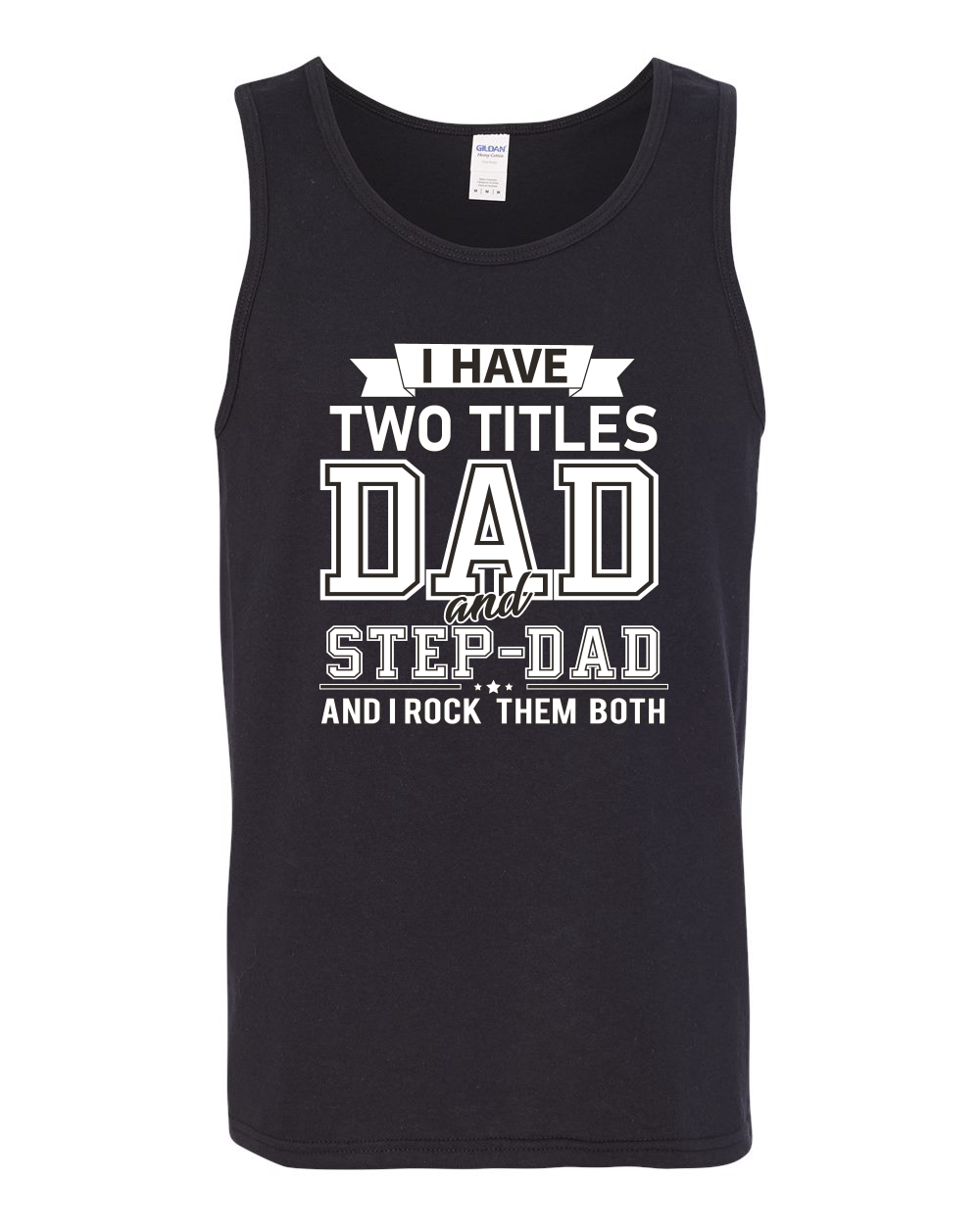 Wild Bobby,I Have Two Titles Dad and Step Dad Rock Them Both Step Dad Gift, Father's Day, Men Graphic Tank Top, Black, 2XL - image 2 of 3