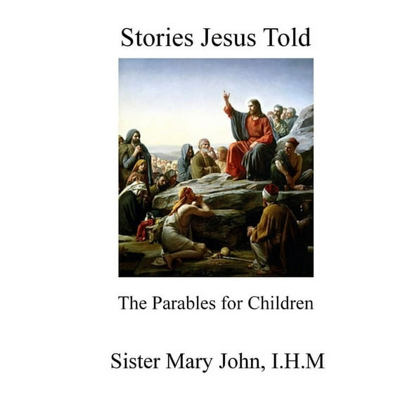 Stories Jesus Told: The Parables for Children, (Paperback)