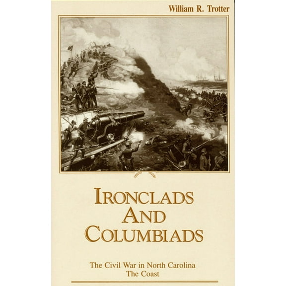 Pre-Owned Ironclads and Columbiads: The Coast (Paperback) 0895870886 9780895870889