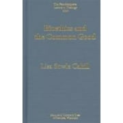 Bioethics and the Common Good (The Pere Marquette Lecture in Theology, 2004) [Hardcover - Used]