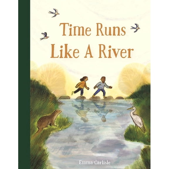Time Runs Like a River, (Hardcover)