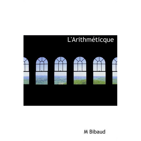L'Arithm Ticque (Hardcover)