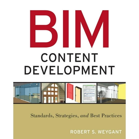 Bim Content Development : Standards, Strategies, and Best