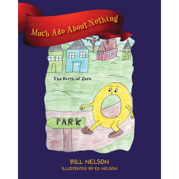 Much Ado About Nothing: The Birth of Zero, (Paperback)