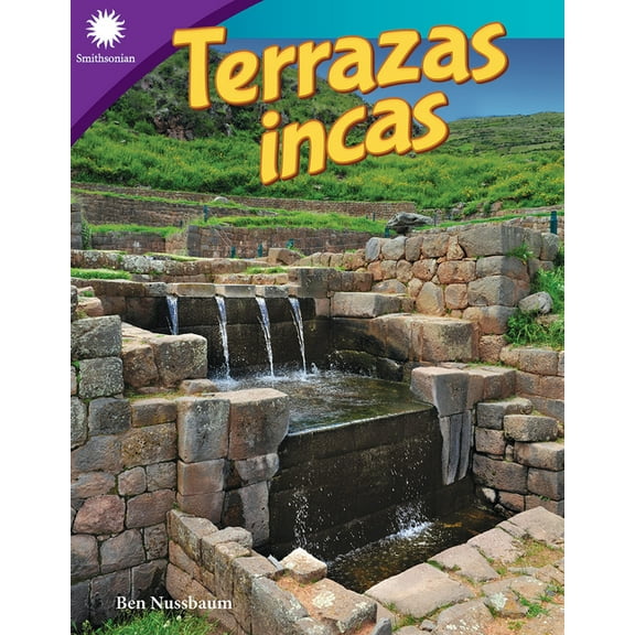 Smithsonian: Informational Text Terrazas Incas, (Paperback)