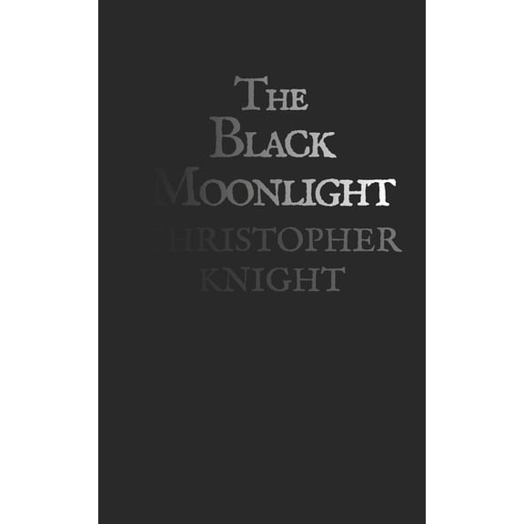 The Black Moonlight: a novella, (Paperback)
