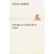 Voyage au Centre de la Terre (Paperback)