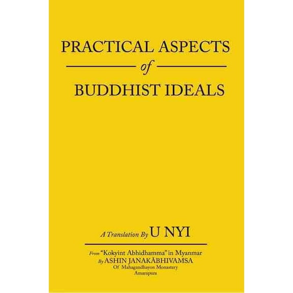 Practical Aspects of Buddhist Ideals (Paperback)