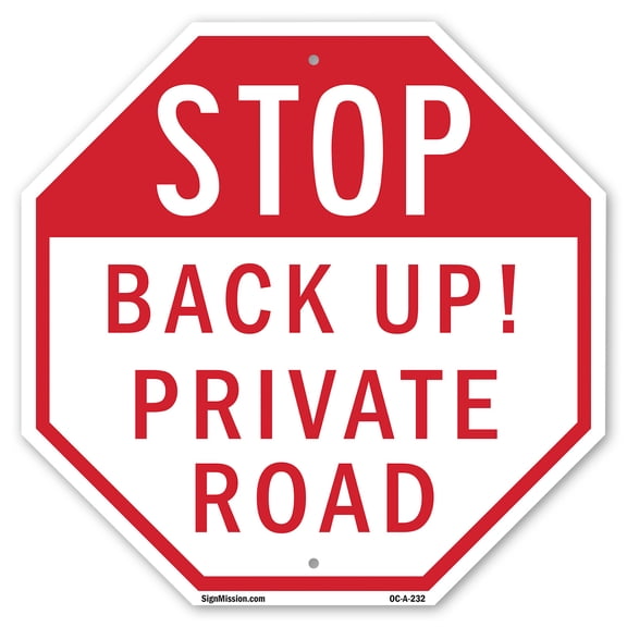 Stop Back Up! Private Road 6 inch X 6 inch Octagon Plastic Sign Weather Resistant, UV Protected for Workplace, Private Property, and Construction Site, Made in the USA