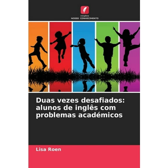 Duas vezes desafiados: alunos de inglês com problemas académicos, (Paperback)