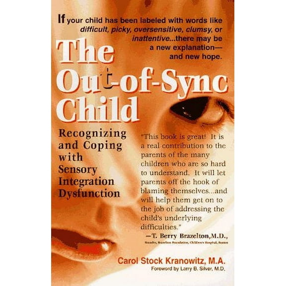 Pre-Owned The Out-of-Sync Child : Recognizing and Coping with Sensory Integration Dysfunction 9780399523861