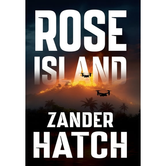 A Team Novel Rose Island, Book 1, (Hardcover)