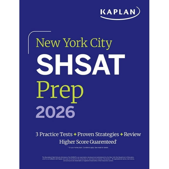 Kaplan Test Prep NY New York City Shsat Prep 2026: 3 Practice Tests   Proven Strategies   Review, (Paperback)