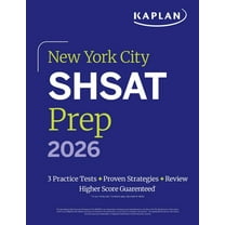 Kaplan Test Prep NY New York City Shsat Prep 2026: 3 Practice Tests Proven Strategies Review, (Paperback)