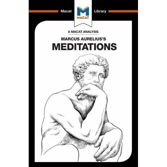 Macat Library An Analysis of Marcus Aurelius's Meditations, (Paperback)
