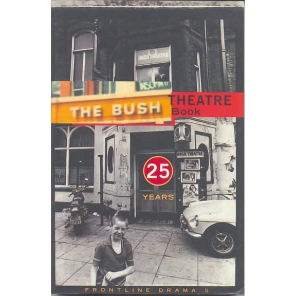 Play Anthologies Frontline Drama 5: Bush Theatre Book, (Paperback)