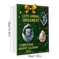 thumbnail image 3 of Cute Animal Ornament Advent Calendar 2025-24Pcs Festive Breeds Ornaments - Advent Calendar for Pets with Reusable Ornaments, Idea for Lovers Pet Parents and Families Christmas Decorations Outdoor, 3 of 9