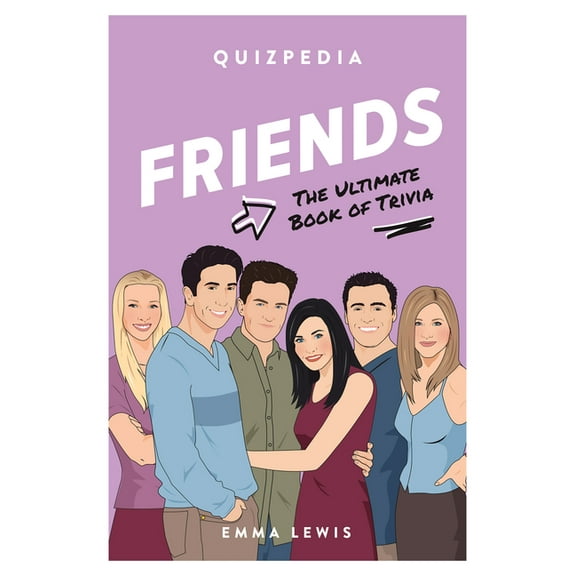 Friends Quizpedia: The Ultimate Book of Trivia (Paperback)