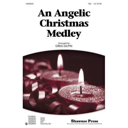 Christmas Shawnee Press - Shawnee Press An Angelic Christmas Medley SSA arranged by Greg Gilpin