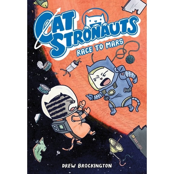 Pre-Owned Catstronauts: Race to Mars (Paperback) 0316307505 9780316307505