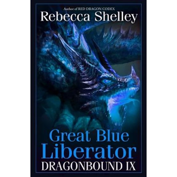 Pre-Owned Dragonbound IX: Great Blue Liberator: Volume 9 Paperback