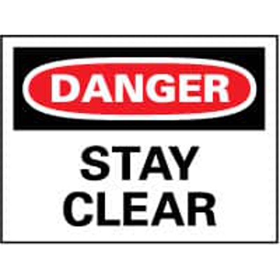 "Danger - Stay Clear", 10" Long x 14" Wide, Rigid Plastic Safety Sign