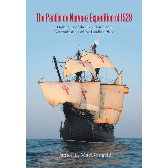 The Pánfilo de Narváez Expedition of 1528 (Hardcover)