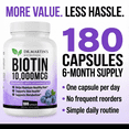 thumbnail image 3 of 10,000 mcg Biotin Supplement Enhanced with Vitamin D & E | 180 Count | Hair Growth Vitamins Supplement | Supports Healthy Skin & Strong Nails | Energy Support | Vitamin B7, D & E | For Men & Women, 3 of 11