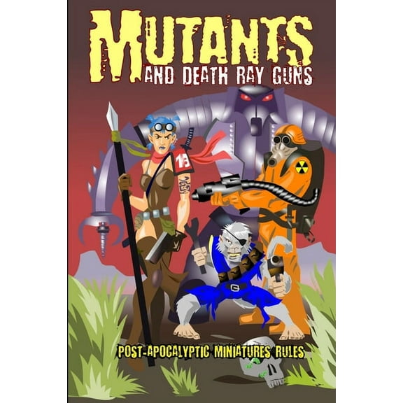 Mutants and Death Ray Guns -Revised Edition, (Paperback)