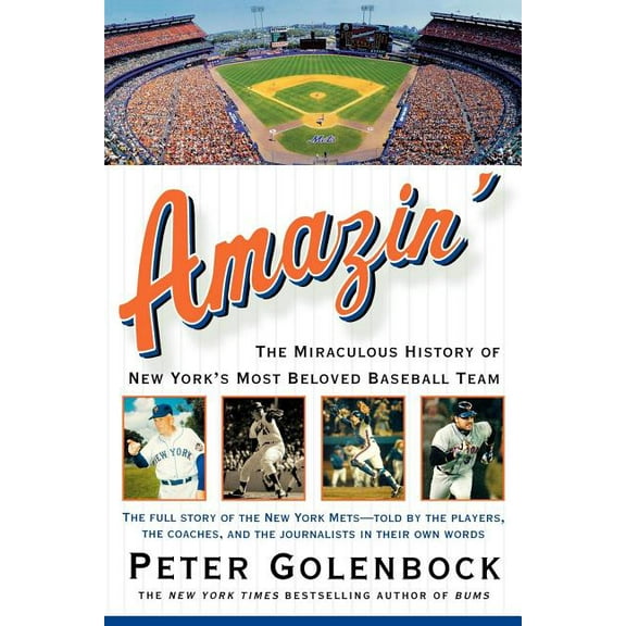 Amazin': The Miraculous History of New York's Most Beloved Baseball Team, (Paperback)