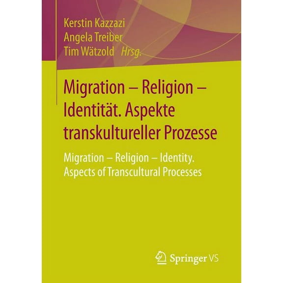 Migration - Religion - Identität. Aspekte Transkultureller Prozesse: Migration - Religion - Identity. Aspects of Transcu, (Paperback)