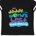 thumbnail image 4 of Inktastic Worlds Best Crane Operator Daddy Boys or Girls Toddler T-Shirt, 4 of 5