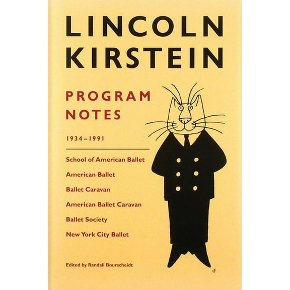 Lincoln Kirstein: Program Notes, (Hardcover)