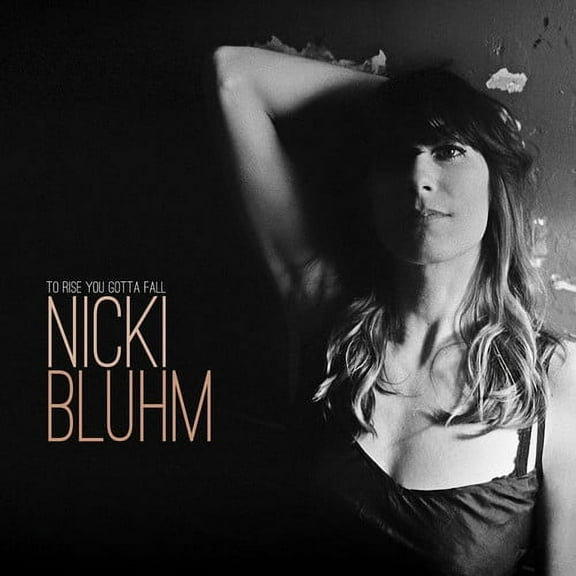 Nicki Bluhm - To Rise You Gotta Fall - Music & Performance - Vinyl