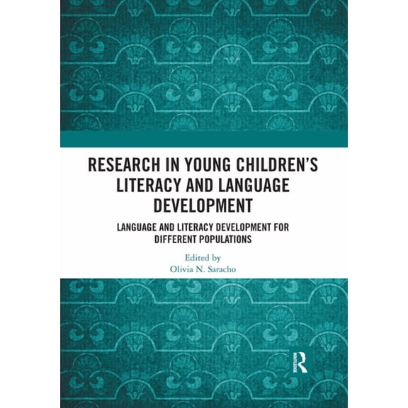 Research in Young Children's Literacy and Language Development: Language and literacy development for different populati, (Paperback)