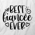 thumbnail image 2 of Best Fiancee Ever T-Shirt | Happily Married White Tee Gift, 2 of 5