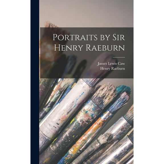 Portraits by Sir Henry Raeburn (Hardcover)
