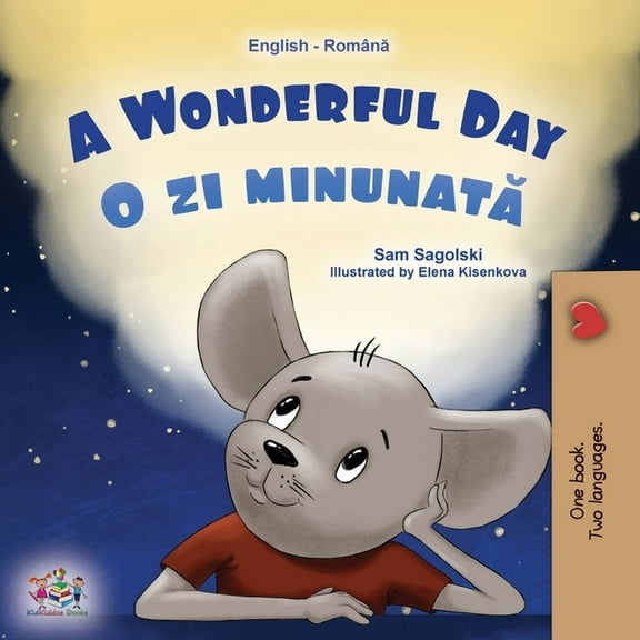 English Romanian Bilingual Collection A Wonderful Day (English Romanian Bilingual Book for Kids), (Paperback)
