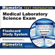 Medical Laboratory Science Exam Flashcard Study System : MLS Test Practice Questions and Review for the Ascp Medical Laboratory Scientist Certification Test (Cards)