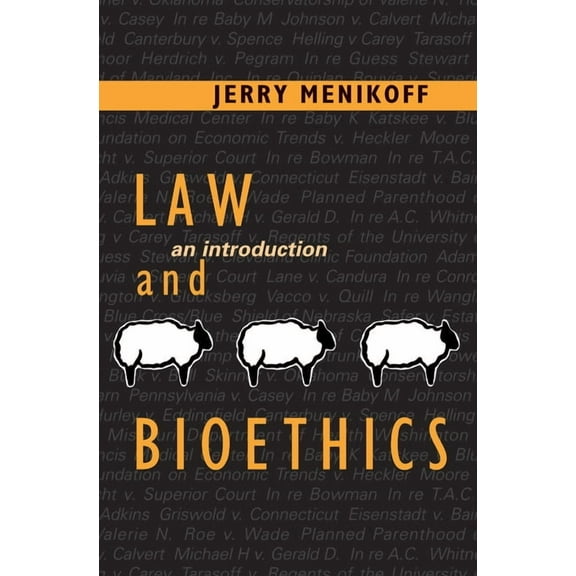 Law and Bioethics: An Introduction, (Paperback)