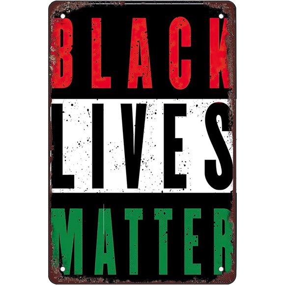Retro Funny Metal Sign Sheet Signs Tin Sign,Black Lives Matter- ,size8 x 12._AC_UY218_.jpg