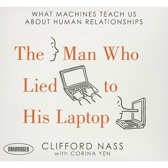 Your Coach in a Box: The Man Who Lied to His Laptop (Audiobook)