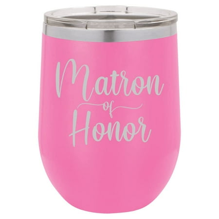 

12 oz Double Wall Vacuum Insulated Stainless Steel Stemless Wine Tumbler Glass Coffee Travel Mug With Lid Matron Of Honor (Hot Pink)