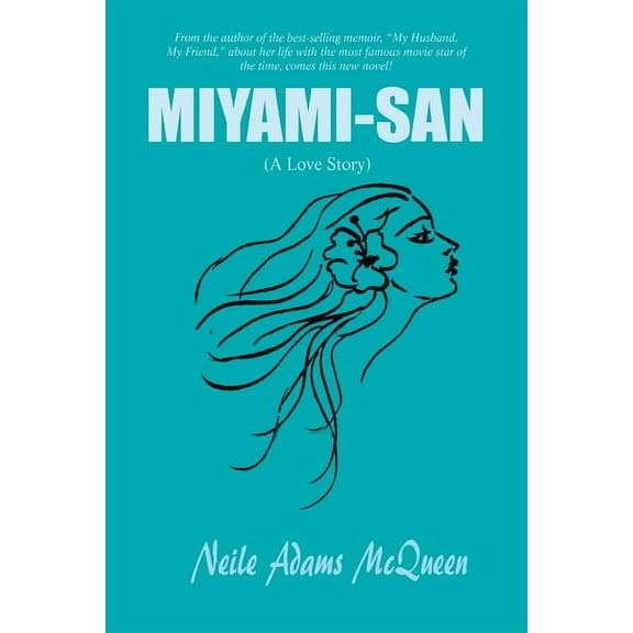Miyami-San: (A Love Story) (Paperback) by Neile Adams McQueen